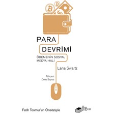 The Kitap Para Devrimi Ödemenin Sosyal Medya Hali - Lana Swartz