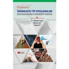 Geleneksel Tamamlayıcı Tıp Uygulamaları - Doku Regülasyonu ve Rejeneratif Tedaviler