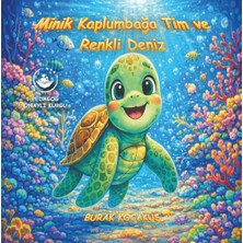 Memento Mori Yayınları Minik Kaplumbağa Tim ve Renkli Deniz
