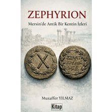 Kitap Dünyası Zephyrion Mersin'de Bir Antik Kentin Izleri