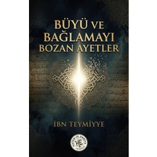 Büyü ve Bağlamayı Bozan Ayetler