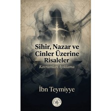 Sihir Nazar ve Cinler Üzerine Risaleler