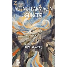 Altıncı Parmağın Güncesi