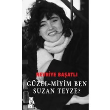 Güzel Miyim Ben Suzan Teyze?
