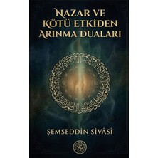 Nazar ve Kötü Etkiden Arınma Duaları