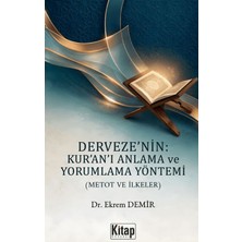 Kitap Dünyası Derveze'nin Kur'an'ı Anlama ve Yorumlama Yöntemi