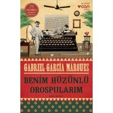 Benim Hüzünlü Orospularım - Gabrıel Garcia Marquez