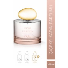 Nulu Pink Passion Kadın Parfüm EDT 100ML