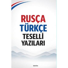 Stories Rusça Türkçe Teselli Yazıları