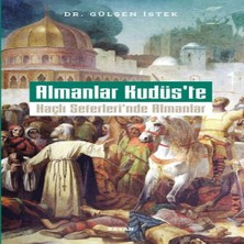 Beei Almanlar Kudüs'te Haçlı Seferleri'nde Almanlar