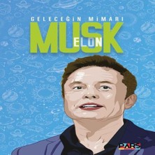 Beei Geleceğin Mimarı Elon Musk