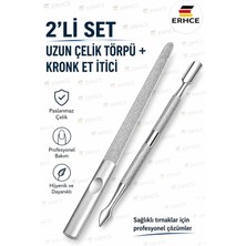 ERHCE Çelik Kronk Et Itici + Uzun Çelik Törpü 2'li Manikür Pedikür Seti
