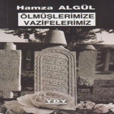 Beei Ölmüşlerimize Vazifelerimiz