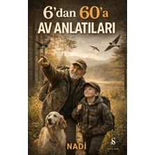 Son Adım Yayınları 6’dan 60’a Av Anlatıları