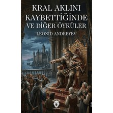 Dorlion Yayınları Kral Aklını Kaybettiğinde ve Diğer Öyküler