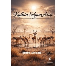 Son Adım Yayınları Kalbin Solgun Atışı