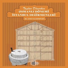 Bilfold Taşlar Dönerken Osmanlı Dönemi Istanbul Değirmenleri