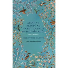 Esranın Dünyası Allah ve Resulüne Hicret Yolunda Muhacirin Azığı