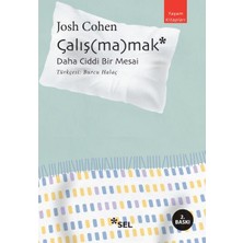 Esranın Dünyası Çalış(Ma)Mak Daha Ciddi Bir Mesai