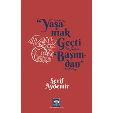 Esranın Dünyası Yaşamak Geçti Başımdan