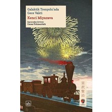 Esranın Dünyası Galaktik Trenyolu’nda Gece Vakti Japon Klasikleri