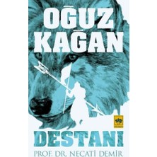 Esranın Dünyası Oğuz Kağan Destanı