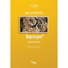 Esranın Dünyası Depresyon Toplumsal Bir His