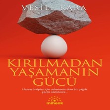 Bigelal Kırılmadan Yaşamanın Gücü