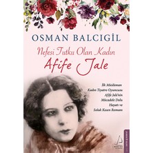 Esranın Dünyası Nefesi Tutku Olan Kadın Afife Jale