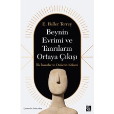 Esranın Dünyası Beynin Evrimi ve Tanrıların Ortaya Çıkışı