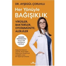 Esranın Dünyası Her Yönüyle Bağışıklık