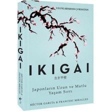 Esranın Dünyası Ikigai - Japonların Uzun ve Mutlu Yaşam Sırrı