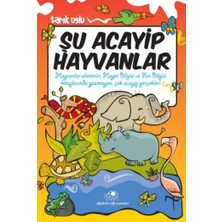 Esranın Dünyası Şu Acayip Hayvanlar