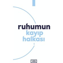 Esranın Dünyası Ruhumun Kayıp Halkası - 1