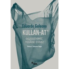 Esranın Dünyası Kullan-At Gezegenimiz, Yegâne Evimiz