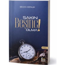 Sakin Besinci Olma