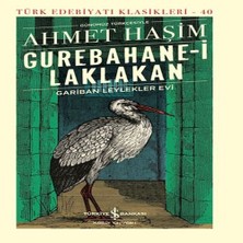 TeknoKapsül Gurebahane-I Laklakan-Gariban Leylekler Evi - Türk Edebiyatı Klasikleri (Ciltli)