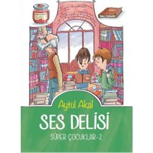 Binbir Göz Kitap Süper Çocuklar 2 - Ses Delisi