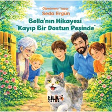 Tilki Kitap Bella’nın Hikayesi “kayıp Bir Dostun Peşinde”
