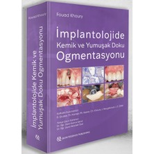 Implantolojide Kemik ve Yumuşak Doku Ogmentasyonu