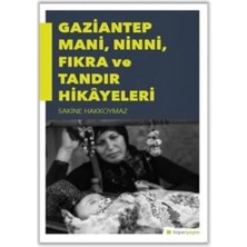 Gaziantep Mani, Ninni, Fıkra ve Tandır Hikayeleri