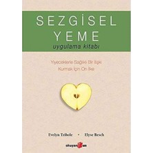 Adoz Shopping Sezgisel Yeme Uygulama Kitabı: Yiyeceklerle Sağlıklı Bir Ilişki Kurmak Için On Ilke