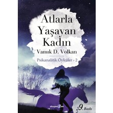 Adoz Shopping Atlarla Yaşayan Kadın : Psikanalitik Öyküler - 2