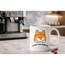 Toptan Bulurum Paws On Break Tasarımlı Kupa Bardak Model 201 Seramik Baskılı Kahve Kupası Dayanıklı ve Şık Tasarım