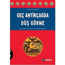 Adoz Shopping Geç Antikçağda Düş Görme: Bir Kültürün Düş Gücüne Ilişkin Araştırmalar