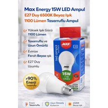 Max Energy 15W LED Ampul E27 Duy 6500K Beyaz Işık 1100 Lümen Tasarruflu Ampul 1 Adet