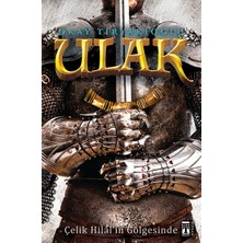 Ulak: Çelik Hilal'in Gölgesinde - Okay Tiryakioğlu