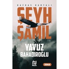 Binbir Göz Kitap Şeyh Şamil - Kafkas Kartalı