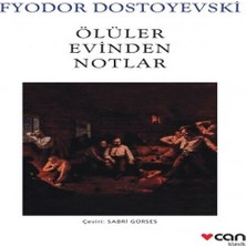 ÖNÇ - PRİME Ölüler Evinden Notlar (Beyaz Kapak)