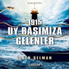 WebMediCode Karadeniz 1-1915 - Uy Başımıza Gelenler